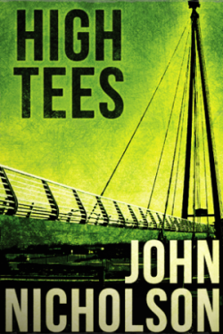 High Tees : Nick Guymer Series Book 7First Edition