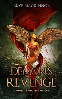 Demon's Revenge: A Winter Princess Spin-Off
First Edition Demon's Revenge: A Winter Princess Spin-Off
First Edition