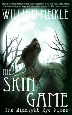The Skin Game (The Midnight Eye Files Book 3)
Second Edition The Skin Game (The Midnight Eye Files Book 3)
Second Edition