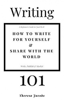 Writing 101: Inspiration for BeginnersFirst Edition