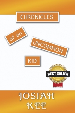 Chronicles of an Uncommon KidFirst Edition