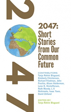 2047 Short Stories from Our Common FutureFirst Edition