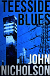 Teesside Blues : Nick Guymer Series Book 5